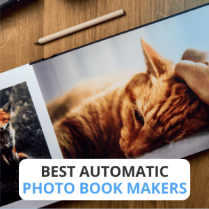 Best Automatic Photo Book Makers